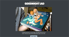 Desktop Screenshot of goodnightlad.com